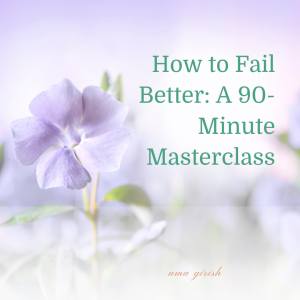 How to Fail Better