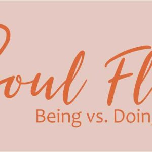 Being vs. Doing: A Masterclass